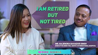 I AM RETIRED BUT NOT TIRED | MR. RAJENDRA BAHADUR SINGH | WORK MANIA | YOHO TV HD