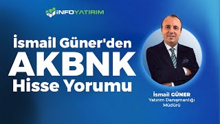 İsmail Güner'den AKBNK Hisse Yorumu '6 Ocak 2025'  | İnfo Yatırım