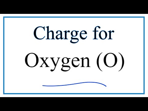 What is the charge of an oxygen atom?
