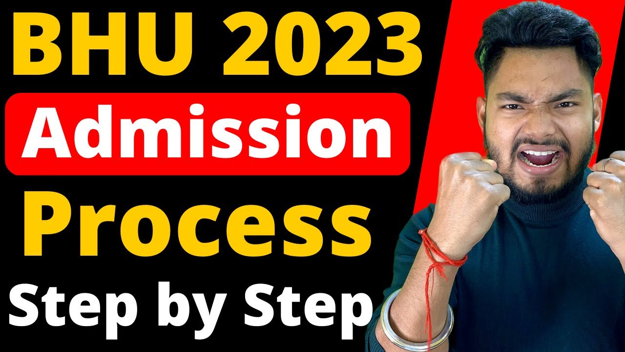 BHU Admission 2023 Process (Step By Step) Explained In Hindi - YouTube