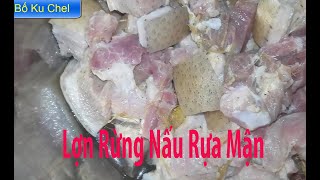 Hướng dẫn làm món Lợn rừng nấu rựa mận - Bố Ku Chel