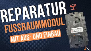 BMW/MINI Reparatur Fußraummodul 3 mit Ein- und Ausbau | FRM3 defekt | Lichtanlage ausgefallen