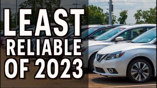 Top 5 Least Reliable Cars of 2023
