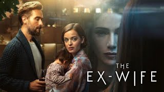 The Ex Wife | Season1 |  Trailer