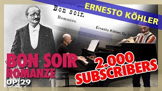 🎼 E. KÖHLER - Bon soir, romanze [Op. 29] - (Sheet Music Scrolling)