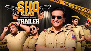 SHO Saab | Official Trailer | Original Web Series by Lalit Shokeen