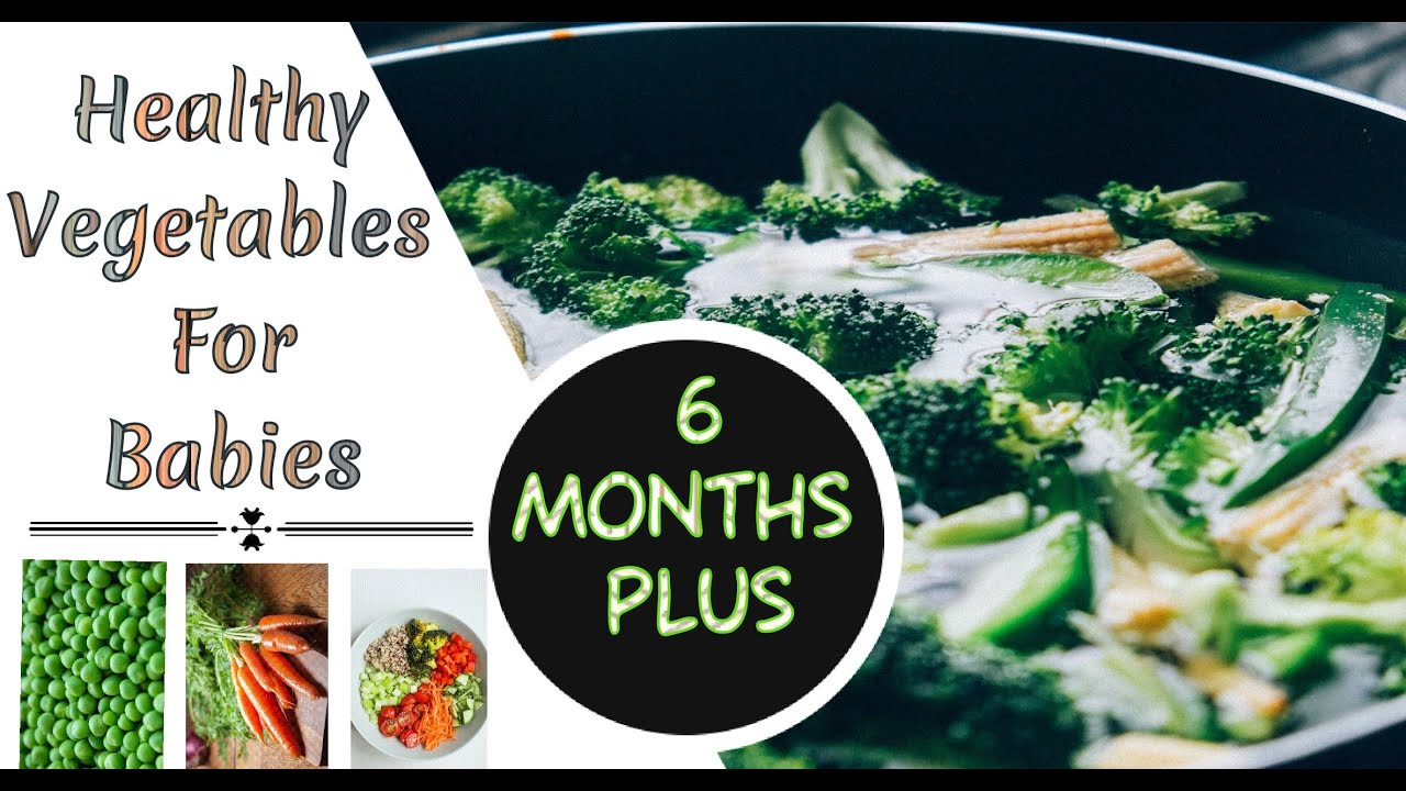 Vegetables For Babies | Healthy Vegetable For Baby| Top 8 Healthiest ...