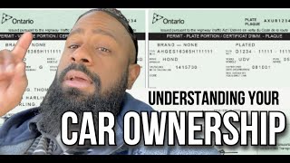 Understanding your Vehicle's Ownership | What do with it when I sell my car? | Ontario, Canada