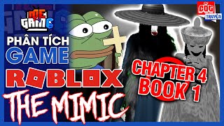 Roblox | The Mimic Chapter 4 - Phân Tích Cốt Truyện Full Book 1 | meGAME