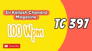 SSC/DSSSB/ESIC/RAILWAYS |  | Class 4 KC VOLUME 19 I  Kailash Chandra Magzine| 100 WPM | 800 WORDS