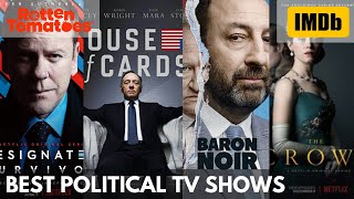 The 10 Best Political TV Shows of All Time - From House of Cards to Veep