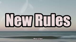 Dua Lipa ‒ New Rules (Lyrics) 🎤