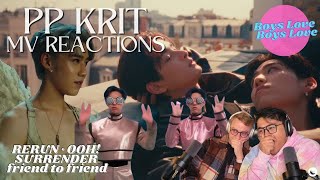 PP Krit MV Reactions: 'RERUN' 'Ooh!' 'Surrender' 'friend to friend' | Boys Love Boys Love