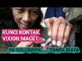 Solusi kunci kontak macet - kunci kontak vixion macet