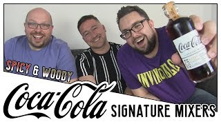 Coca-Cola Signature Mixers Review (Spicy \u0026 Woody)