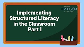 Implementing Structured Literacy in the Classroom - PART 1: Phonological awareness