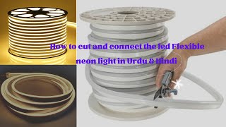 How to Cut and Connect Led Neon strip Flexible Strip Light | Neon Home Decor | RGB | Rope Light |