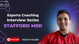 Esports Coaching Series: Stafford MSD - Learn How to Start a High School Esports Team