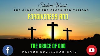 மன்னிப்பும்  தேவனுடைய கிருபையும் | Forgiveness And the Grace of God