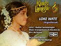 Loke Wate / Mariazelle Goonetilleke / Hudson Samarasinghe / M.K.Rocksamy (Original)