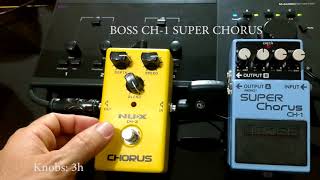 NUX CH 3 CHORUS x BOSS CH 1 SUPER CHORUS