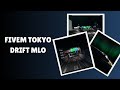 Experience the Ultimate Tokyo Drift with FiveM Tokyo Drift MLO!