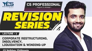 Corporate Restructuring REVISION for Aug 21 | CS Professional CRILW Marathon | CS Vaibhav Chitlangia