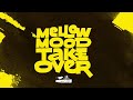 Mellow Mood - Take Over (Dedicated to Conor McGregor)