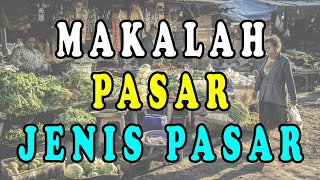 MAKALAH PASAR DAN JENIS PASAR