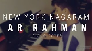 Newyork Nagaram-(Piano Cover) | AR Rahman | Sillunu oru Kaadhal