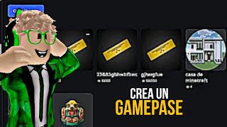 COMO CREAR UN GAMEPASE PARA PLS DONANTE!