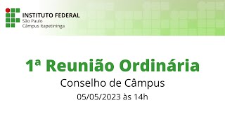 1ª Reunião Ordinária de 2023 do Conselho de Câmpus