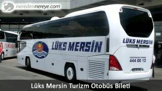 Lüks Mersin Turizm Otobüs Bileti | neredennereye.com