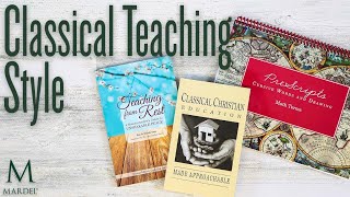 Homeschool Life: Classical Teaching Style