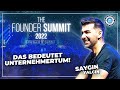 Vom Bremer Plattenbau zum Milliardär - Saygin Yalcin auf dem Founder Summit 2022