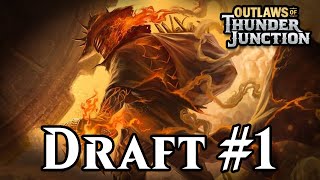 Outlaws of Thunder Junction Draft #1 | Can a Big Score Card Carry Me to Victory?