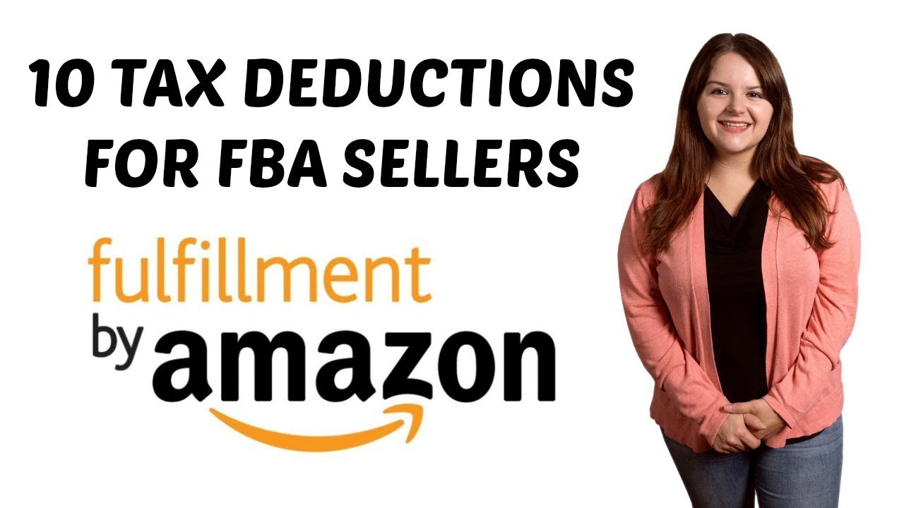 10 Tax Deductions For Amazon FBA Sellers - YouTube