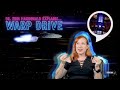 Dr. Erin Macdonald Explains Warp Drive | Star Trek