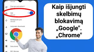 Kaip išjungti skelbimų blokavimą „Google\