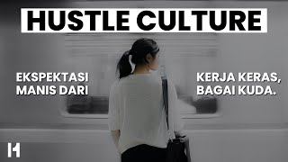 Hustle Culture: Ekspektasi Manis Dari Budaya Kerja Keras Bagai Kuda