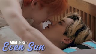 Athit \u0026 Sun - Even Sun | Hold on | BL FMV