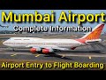 Terminal 2 Mumbai Airport Entry Gate to Flight Boarding complete Information