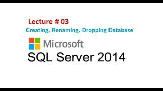 3. How to Create | Rename | Drop Database in SQL Server 2014 Step by Step