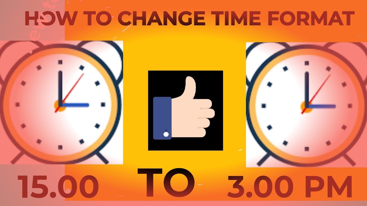 How To Change Time Format 24 Hour To 12 00 Hour For Window 10