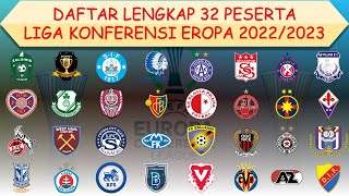 Daftar Lengkap 32 Peserta Liga Konferensi Eropa 2022/2023 │ UEFA Conference League │
