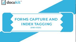 Docukit Forms Capture and Index Tagging
