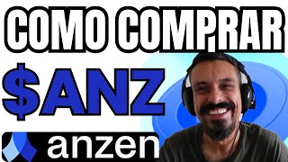 PASSO A PASSO PARA COMPRAR ANZ (ANZEN FINANCE)