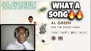 AL GREEN - FOR THE GOOD TIMES REACTION