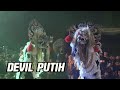 Solah Apik Barongan Devil Putih Jaranan Turonggo Wulung Kupuk