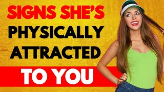 7 CLEAR Signs A Woman Is Physically Attracted To You